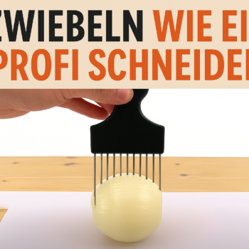 🧅 So schneidest du Zwiebeln wie ein Profi – Schritt für Schritt erklärt